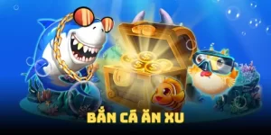 Bắn Cá Ăn Xu 23win - Trải Nghiệm Game Bắn Cá Đỉnh Cao