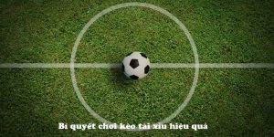 Kèo Tài Xỉu 23win – Hướng dẫn đọc kèo đơn giản dễ hiểu