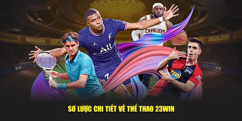 Thể thao 23win sôi động và cuồng nhiệt